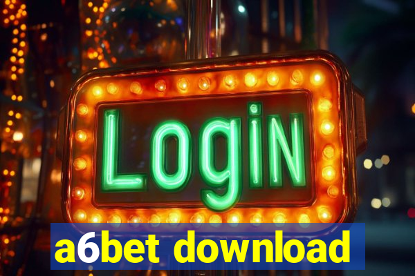 a6bet download